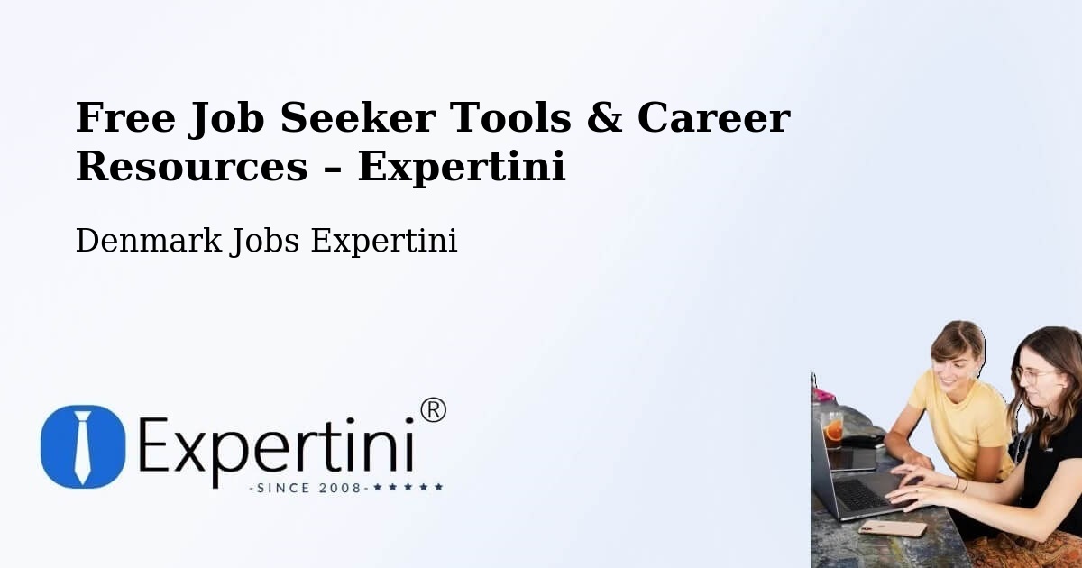 Free Job Seeker Tools & Career Resources – Ejby - Ejby, Denmark Jobs Expertini