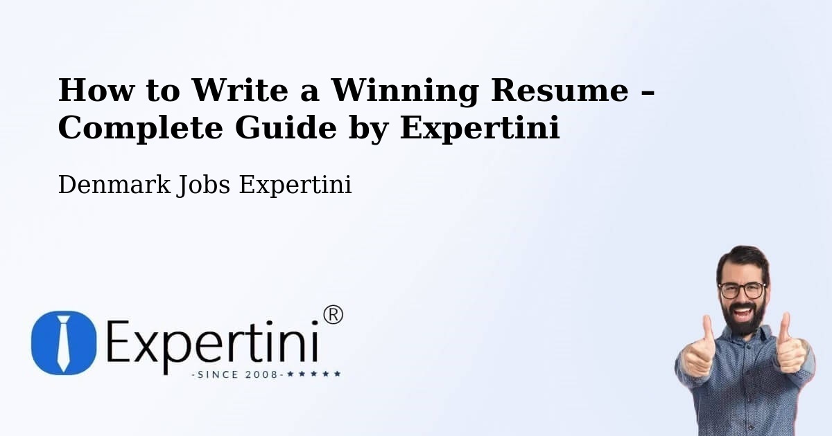Resume Writing Guide for Job Seekers – Ejby - Ejby, Denmark Jobs Expertini